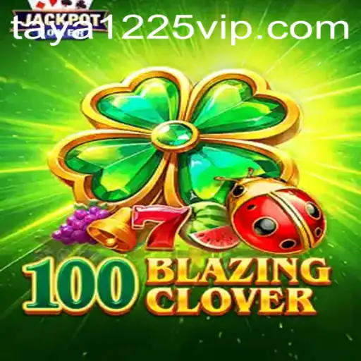 Explore the Enchanting World of 100BlazingClover