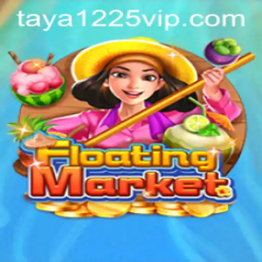 FloatingMarket: Dive Into The Exciting World of TAYA1225